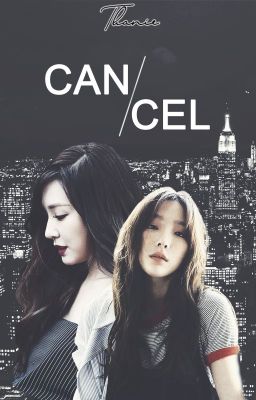 {SHORTFIC/TAENY} CANCEL