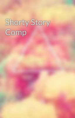 Shorty Story Comp