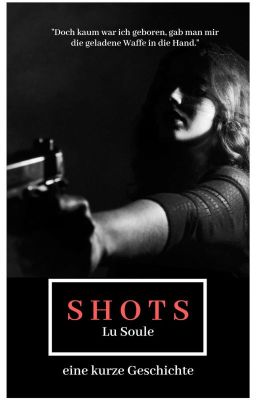 Shots