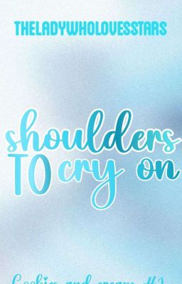 Shoulder to cry on