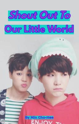 Shout Out To Our Little World - (BTS LITTLESPACE)