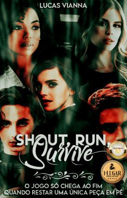 Shout, Run, Survive [CONCLUÍDO]