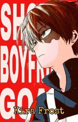 [ Shouto Boyfriend Goals ] ©