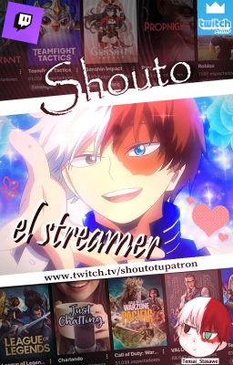 Shouto, el streamer [ Boku no Hero Academia ]