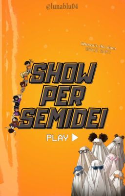 SHOW PER SEMIDEI 