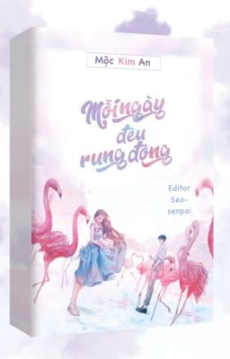 [Showbiz] Mỗi ngày đều rung động - Mộc Kim An