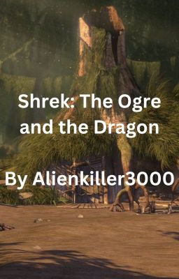 Shrek: The Ogre and the Dragon