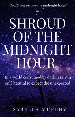 Shroud of the midnight hour