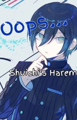 (Shuichi Harem) Oops...