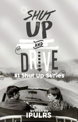 Shut Up and Drive