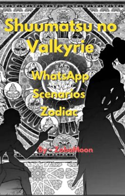 Shuumatsu No Valkyrie - Scenarios/WhatsApp/Zodiac (Pedidos Cerrados)