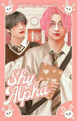 「 SHY ALPHA 」kooktae［adaptación.］