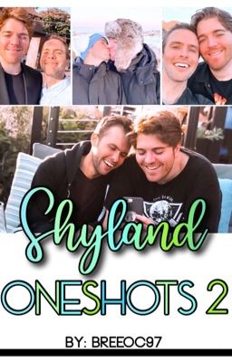 Shyland Oneshots 2