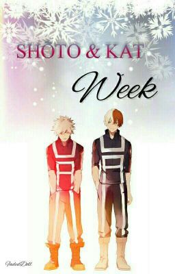 Shōto & Kat [TodoBaku/BakuTodo Week]