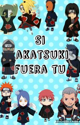 Si akatsuki fuera tu