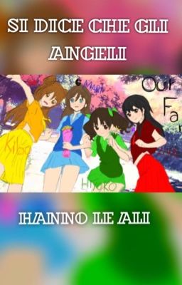 Si dice che gli angeli hanno le ali  ||SOSPESA||