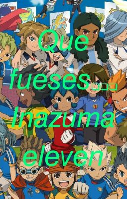 Si fueses... De Inazuma eleven