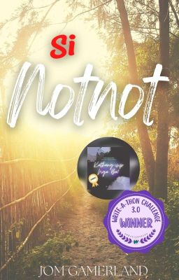 Si Notnot (Winner of October 2022 Write-a-thon Challenge)