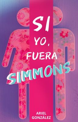 SI YO, FUERA SIMMONS © (EN PROCESO)