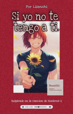 ❝Si Yo No Te Tengo A Ti❞ [Kirishima×Oc]  ✓