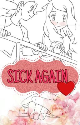 Sick Again