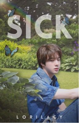 Sick | BTS ✓