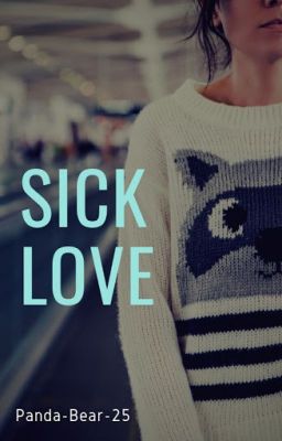 Sick Love