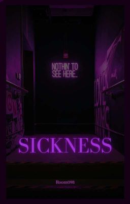 Sickness