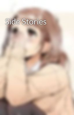 Side Stories