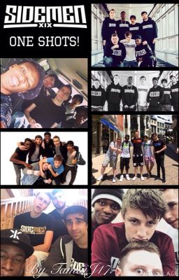 Sidemen One Shots! [COMPLETED]