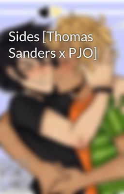 Sides [Thomas Sanders x PJO]