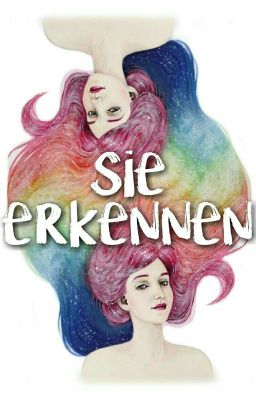 Sie erkennen