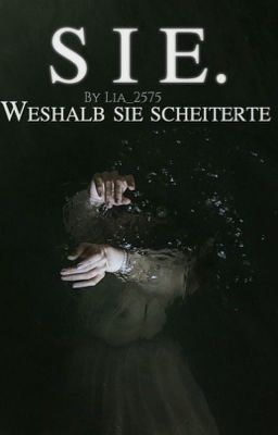 Sie. - Weshalb sie scheiterte 