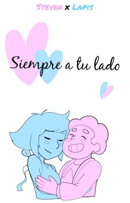 -Siempre a tu lado-(Lapiven)(Steven x Lapis)