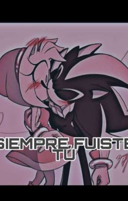 Siempre Fuiste tú -Shadamy