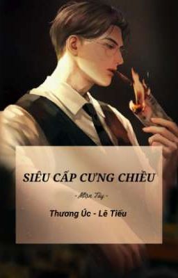 SIÊU CẤP CƯNG CHIỀU 