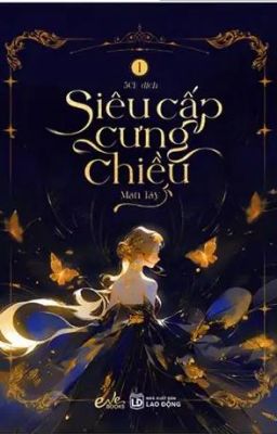 SIÊU CẤP CƯNG CHIỀU - MẠN TÂY  [1]