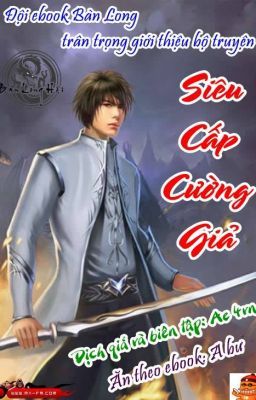 Siêu Cấp Cường Giả full