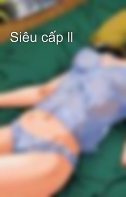 Siêu cấp ll