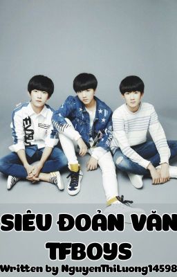 Siêu đoản văn TFBoys written by NguyenThiLuong14598