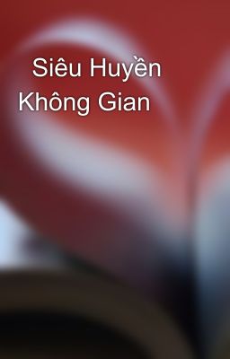   Siêu Huyền Không Gian  