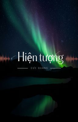 [Siêu nhiên][Aurora] Cực quang - Aurora