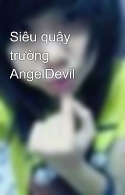 Siêu quậy trường AngelDevil