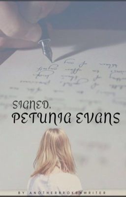 Signed, Petunia Evans.