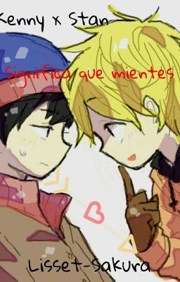 Significa que mientes💞 [Stenny] (One-shot)