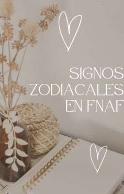 Signos Zodiacales en FNaF