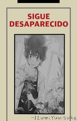 Sigue desaparecido. [KHR] 