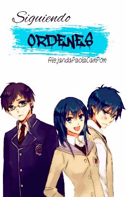 Siguiendo órdenes ||Ao No Exorcist|| PAUSADA||