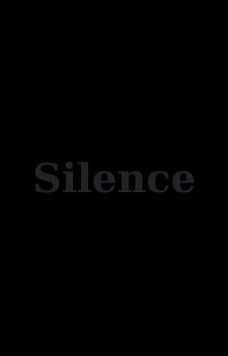 Silence