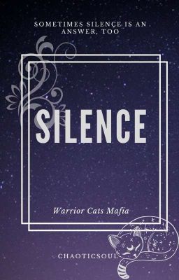 Silence [A Warrior Cats Mafia]